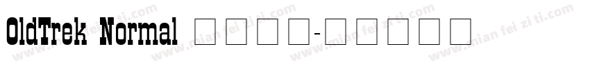 OldTrek Normal 字体下载字体转换